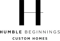 Humble Beginnings Custom Homes