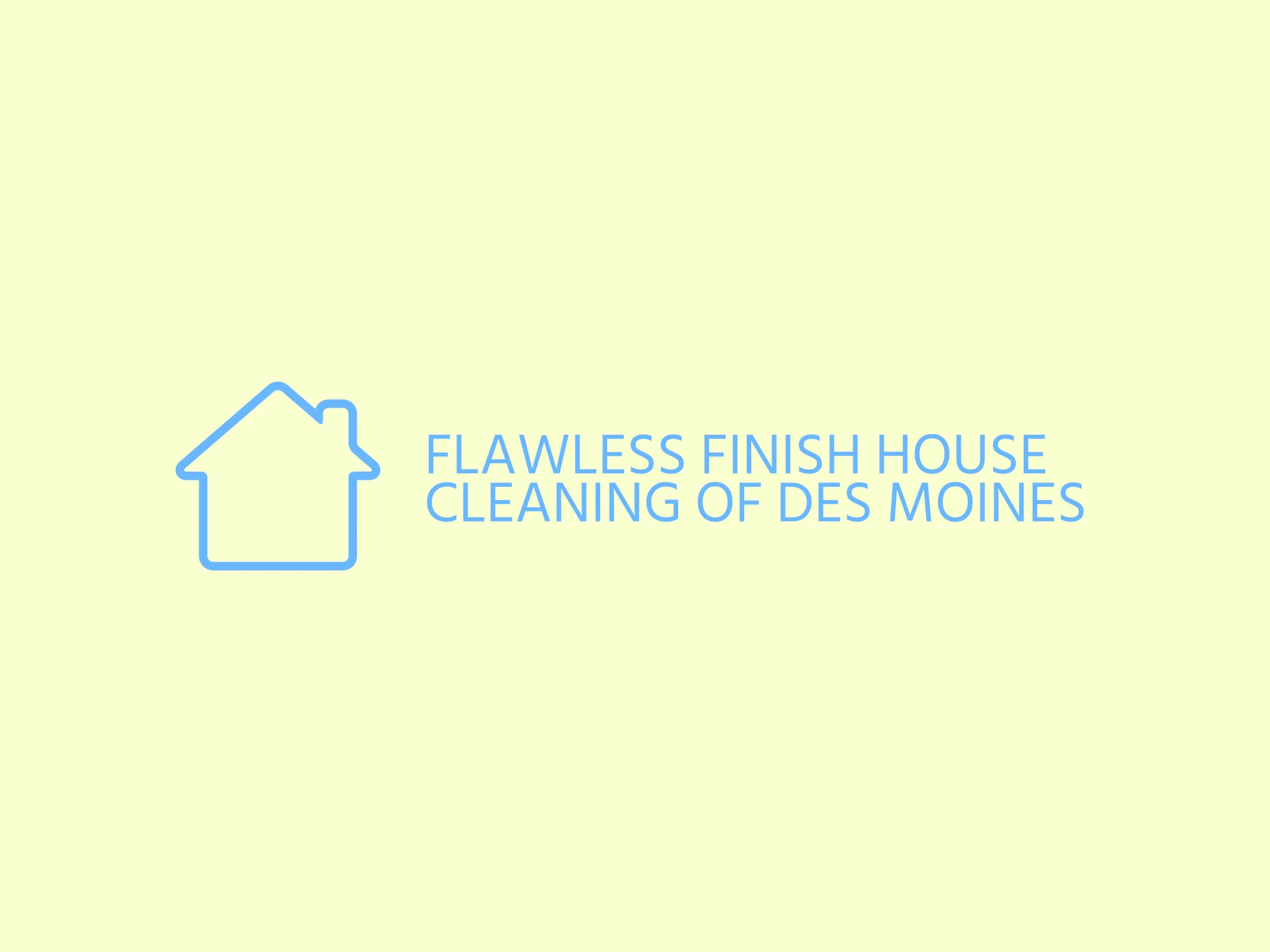 Flawless Finish House Cleaning of Des Moines