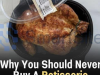 Here’s Why Purchasing a Rotisserie Chicken from Walmart Is a Bad Idea