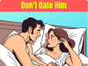 If a Man Ever Says Any of These Things, You Shouldn’t Date Him
