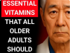 The 4 Essential Vitamins That All Older Adults Should Take