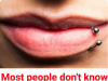 Most People Don’t Realize What a Mouth Piercing Reveals About Someone