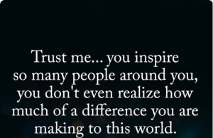 The Quiet Influence: How You Inspire Others Without Even Knowing It